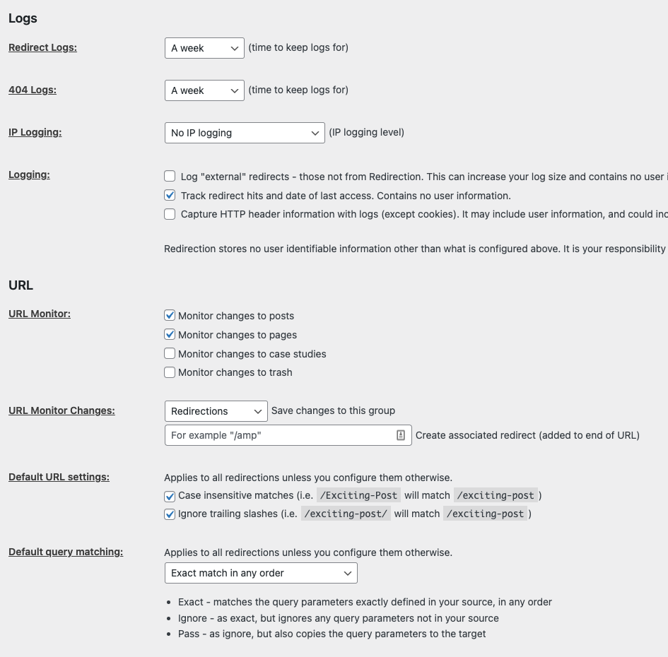 Screenshot of Redirection plugin configuration where Redirect Logs are set to A week, 404 Logs are set to A week, IP Logging is set to No. Logging is set to TRack redirect hits, URL Monitor is set to Monitor changes to posts and pages, Default URL settings are set to Case insensitive matches and Ignore trailing slashes